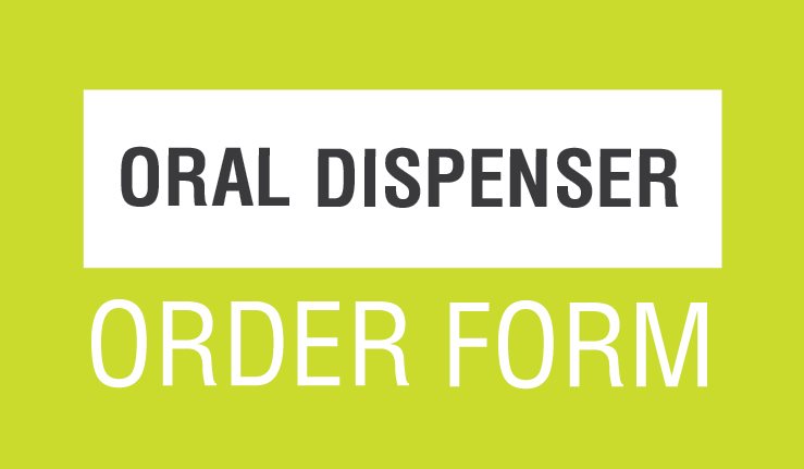 Oral Dispenser Order Form - Banner